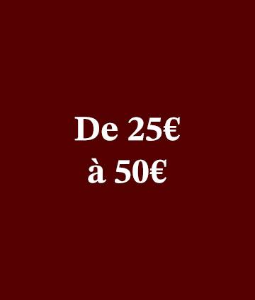 Entre 25€ et 50€
